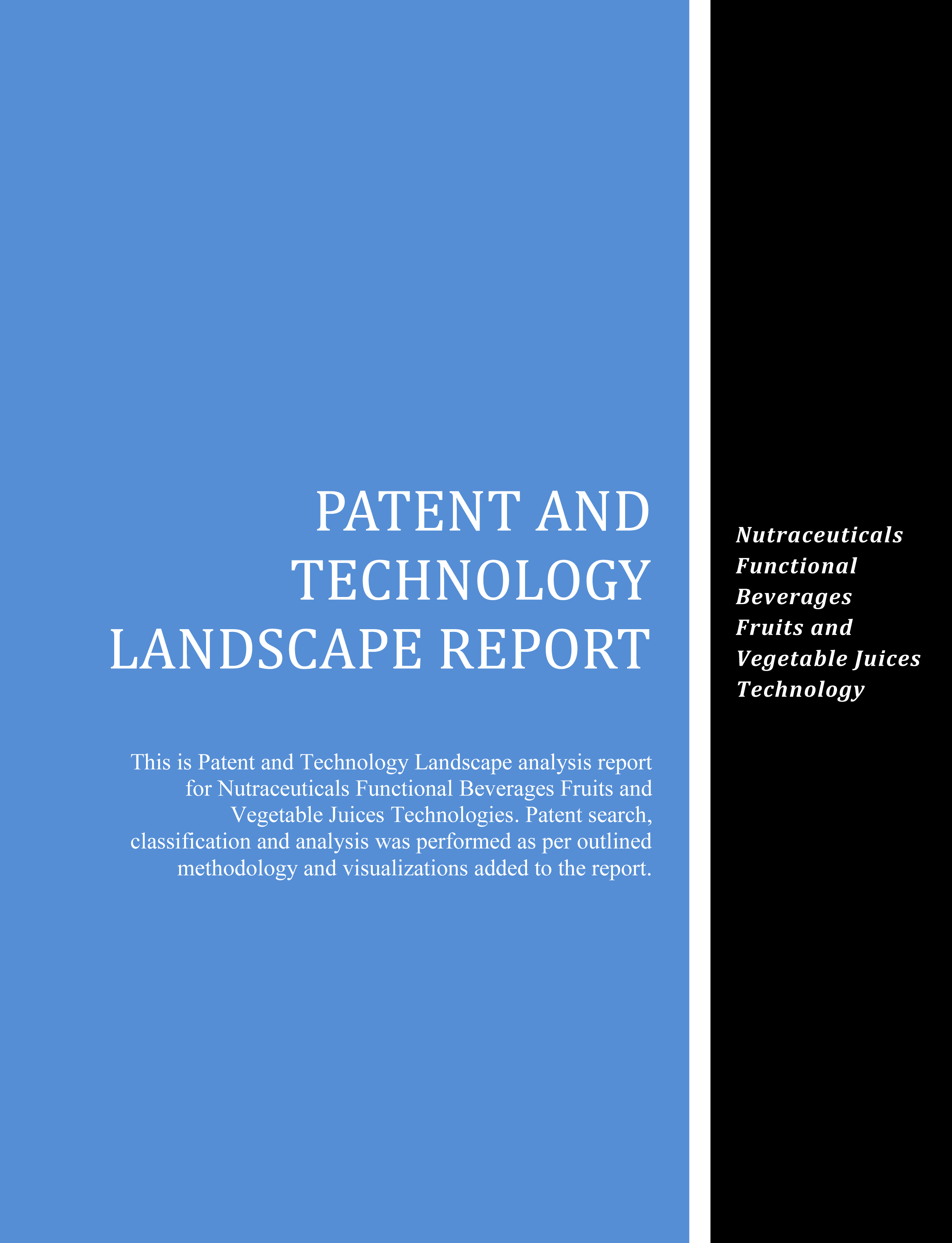 Nutraceuticals Fruits and Vegetable juices Technology Landscape Report